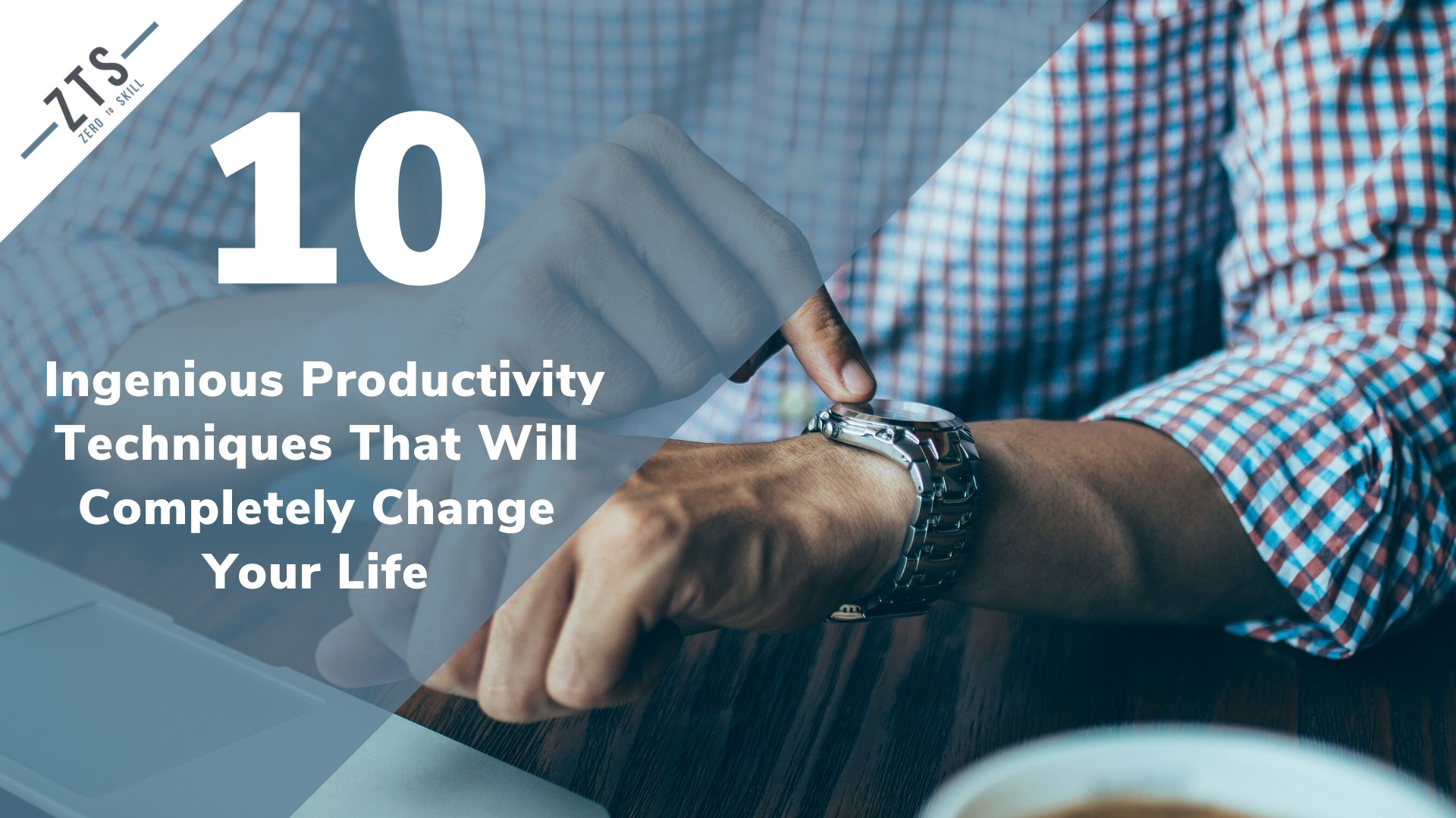 10 Ingenious Productivity Techniques That Will Completely Change Your Life