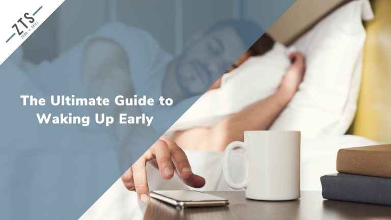 The Ultimate Guide To Waking Up Early